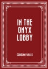 Image for In the Onyx Lobby