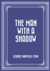 Image for Man with a Shadow
