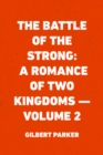 Image for Battle of the Strong: A Romance of Two Kingdoms - Volume 2
