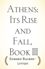 Image for Athens: Its Rise and Fall, Book III