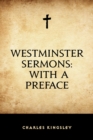 Image for Westminster Sermons: with a Preface
