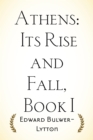 Image for Athens: Its Rise and Fall, Book I