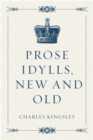 Image for Prose Idylls, New and Old