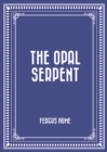 Image for Opal Serpent