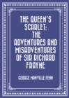 Image for Queen&#39;s Scarlet: The Adventures and Misadventures of Sir Richard Frayne
