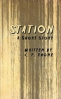 Image for Station : A Short Story