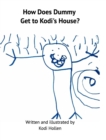 Image for How Does Dummy Get to Kodi&#39;s House
