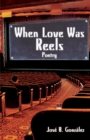 Image for When Love Was Reels