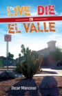 Image for To live and die in El Valle