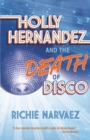 Image for Holly Hernandez and the death of disco