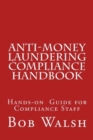 Image for Anti-money Laundering Compliance Handbook : A Practical Hands-on Guide for Compliance Professionals