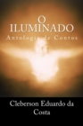 Image for O iluminado : Antologia de Contos