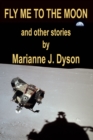 Image for Fly Me to the Moon : and other stories