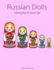 Image for Russian Dolls Coloring Book for Grown-Ups 1