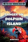 Image for Danger on Dolphin Island