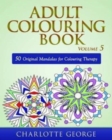 Image for Adult Colouring Book - Volume 5 : 50 Original Mandalas for Colouring Therapy