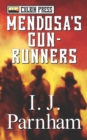 Image for Mendosa&#39;s Gun-runners