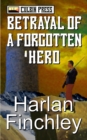 Image for Betrayal of a Forgotten Hero