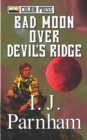 Image for Bad Moon over Devil&#39;s Ridge