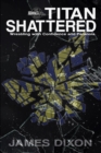 Image for Titan Shattered : Wrestling with Confidence and Paranoia