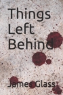 Image for Things Left Behind