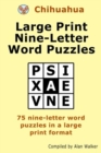 Image for Chihuahua Large Print Nine-Letter Word Puzzles