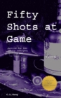 Image for Fifty Shots at Game