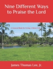 Image for Nine Different Ways to Praise the Lord