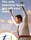 Image for The only interview guide you will ever need...!