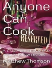 Image for Anyone Can Cook : A Collection of over 850 of our favorite recipes