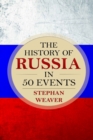 Image for The History of Russia in 50 Events