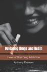 Image for Defeating Drugs and Death