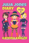 Image for Julia Jones&#39; Diary - Book 5 : My Life Is Great!