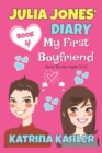Image for Julia Jones&#39; Diary - Book 4 - My First Boyfriend
