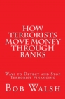 Image for How Terrorists Move Money Through Banks