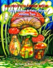 Image for Big Kids Coloring Book : Fairy Houses and Fairy Doors, Volume Two: 50+ Images on Single-sided Pages for Wet Media - Markers and Paints