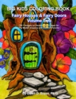 Image for Big Kids Coloring Book : Fairy Houses &amp; Fairy Doors Volume Two: 50+ Images on Double-sided Pages for Crayons and Colored Pencils