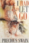 Image for I Had to Let Go