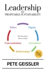 Image for Leadership For Profitable Sustainability : The Executive&#39;s How-To Guide