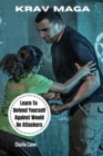 Image for Krav Maga : Learn How To Defend Yourself From Would-be Attackers