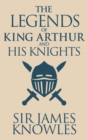 Image for Legends of King Arthur and His Knights