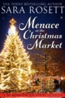 Image for Menace at the Christmas Market: A Holiday Novella