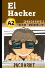 Image for Spanish Novels : El Hacker (Spanish Novels for Pre Intermediates - A2)