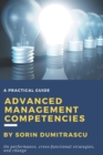 Image for Advanced Management Competencies : On performance, cross-functional strategies and change - A practical guide