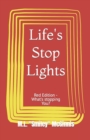 Image for Life&#39;s Stop Lights : Red Edition - What&#39;s stopping You?