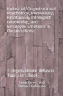 Image for Industrial/Organizational Psychology, Personality, Emotionally Intelligent Leadership, and Employee Emotions In Organizations