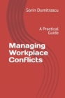 Image for Managing Workplace Conflicts : A Practical Guide