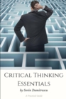 Image for Critical Thinking Essentials : A Practical Guide