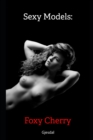 Image for Sexy Models : Foxy Cherry: Unzensierte erotische Fotos