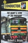 Image for Conductor : The Heart &amp; Soul of the Railroad